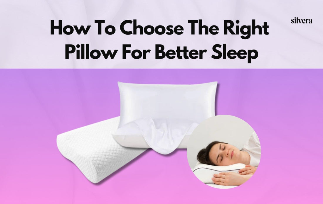 How to choose the right Pillow for better Sleep