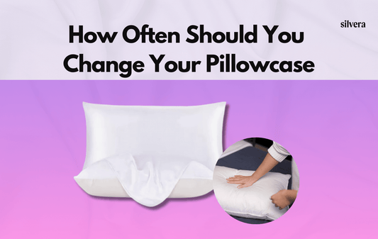 How Often Should You Change Your Pillowcase?